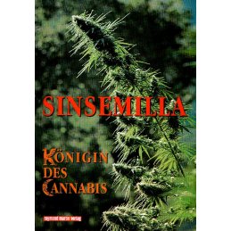 Sinsemilla - K&ouml;nigin des Cannabis